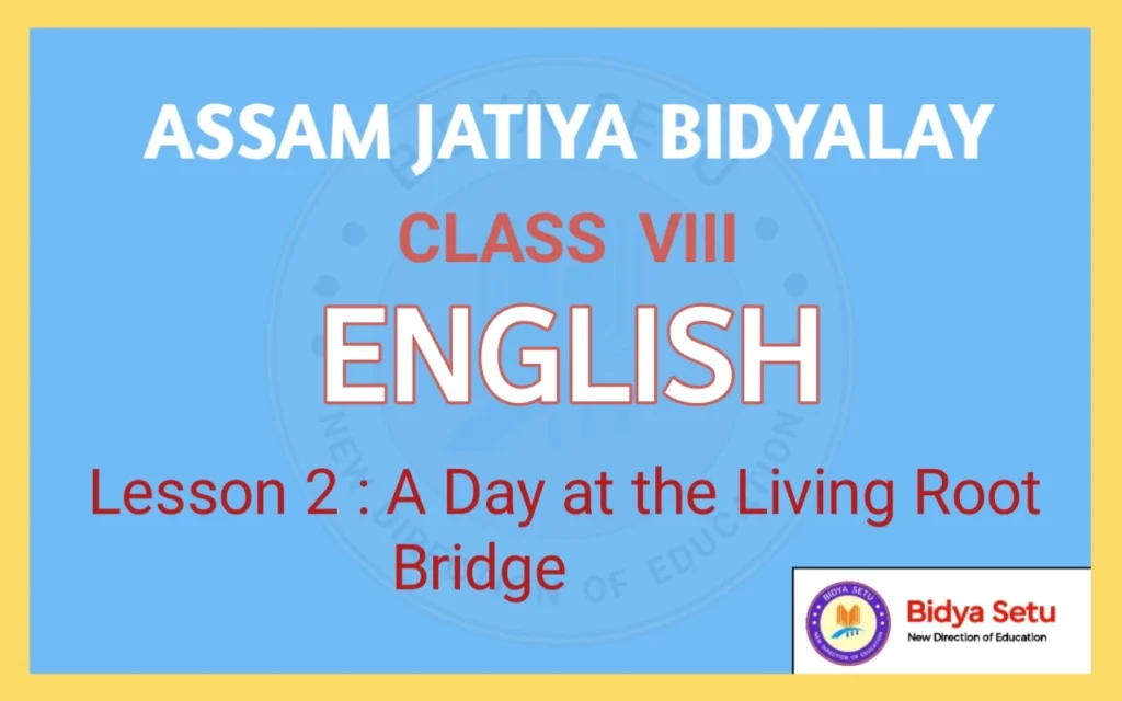 Assam Jatiya Bidyalay Class 8 English Lesson 2