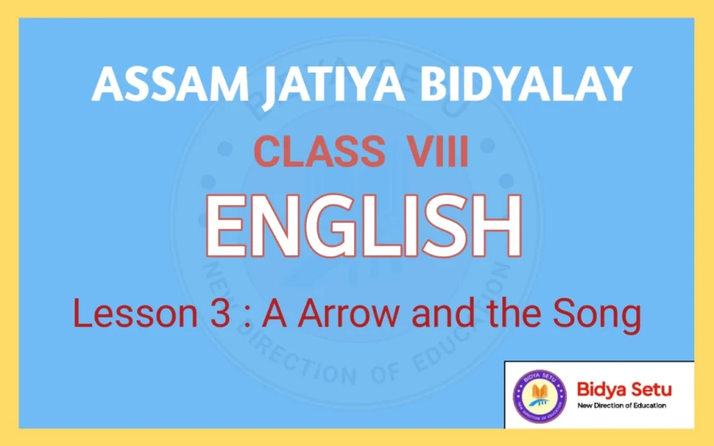 Assam Jatiya Bidyalay Class 8 English Lesson 3