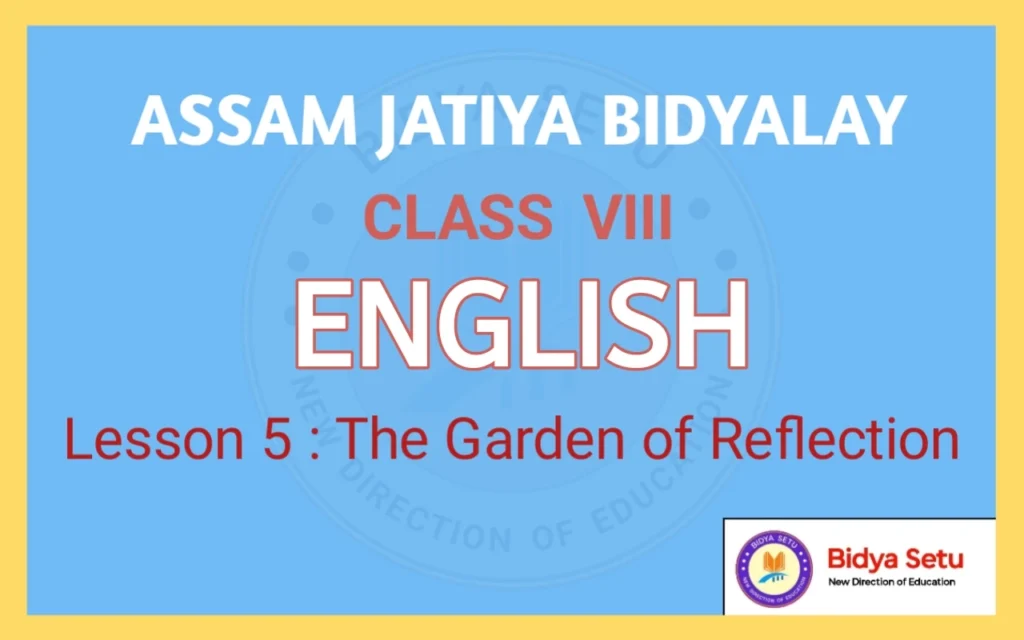 Assam Jatiya Bidyalay Class 8 English Lesson 5