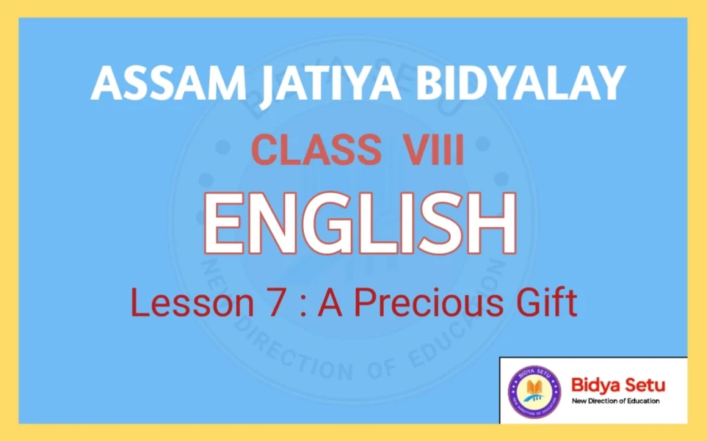 Assam Jatiya Bidyalay Class 8 English Lesson 7