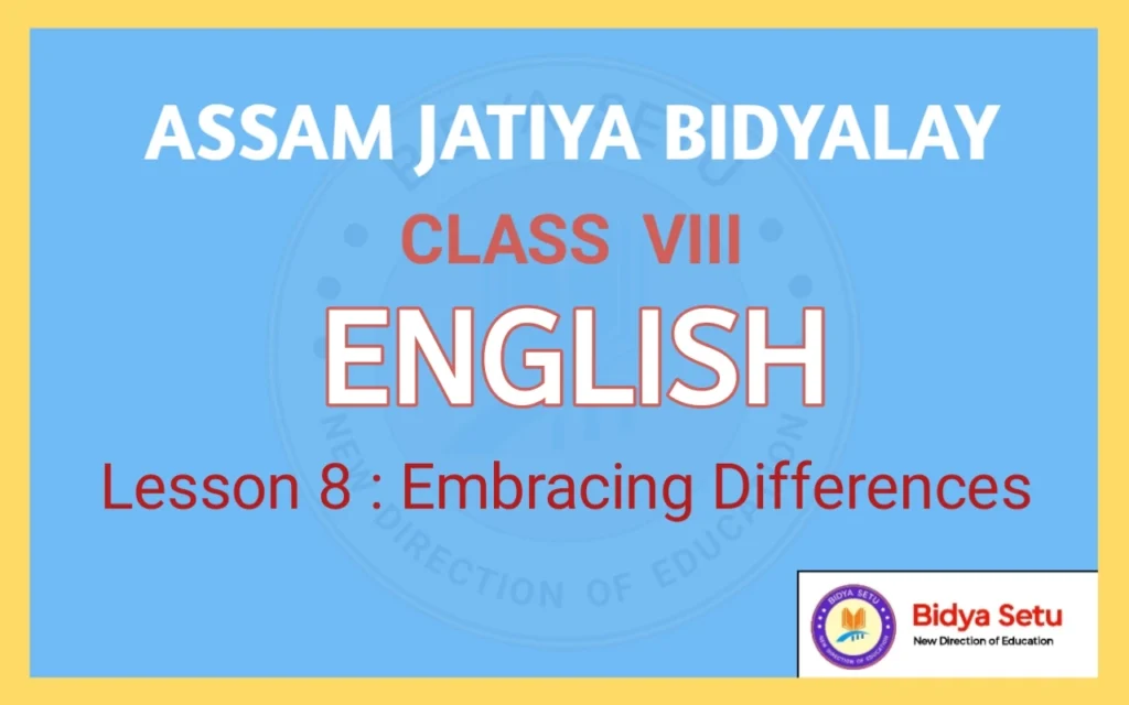 Assam Jatiya Bidyalay Class 8 English Lesson 8