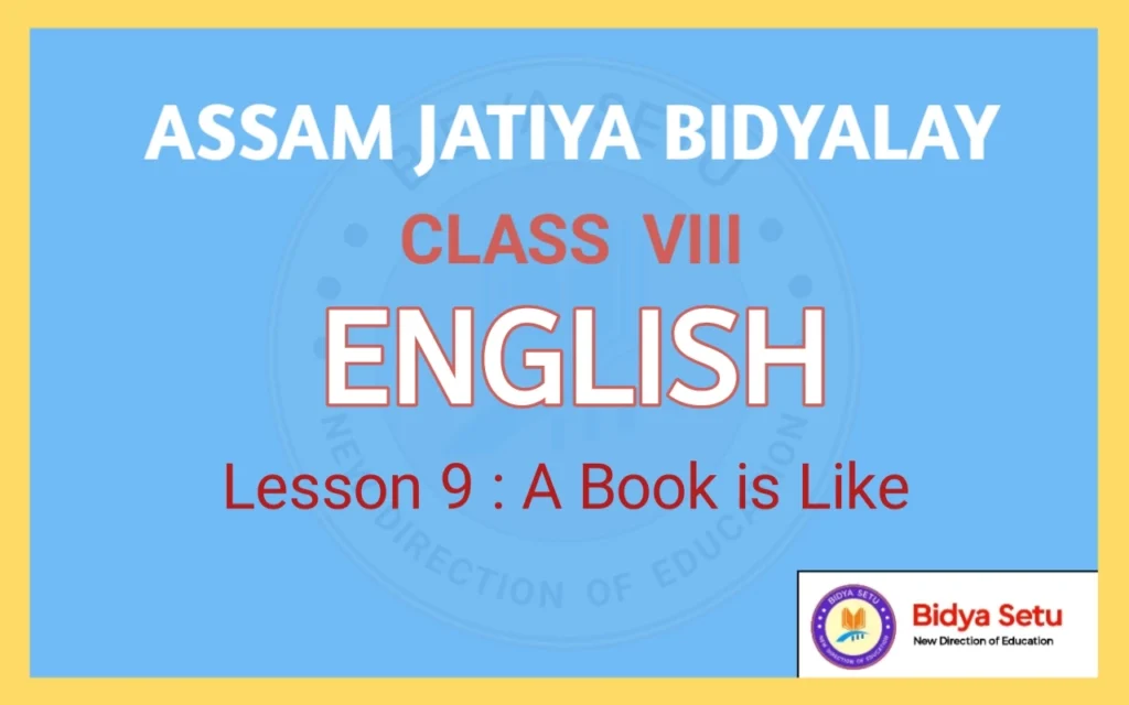 Assam Jatiya Bidyalay Class 8 English Lesson 9