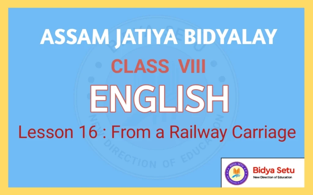Assam Jatiya Bidyalay Class 8 English Lesson 16